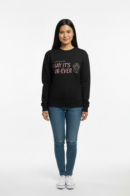 Fur-ever Graphic Sweatshirt